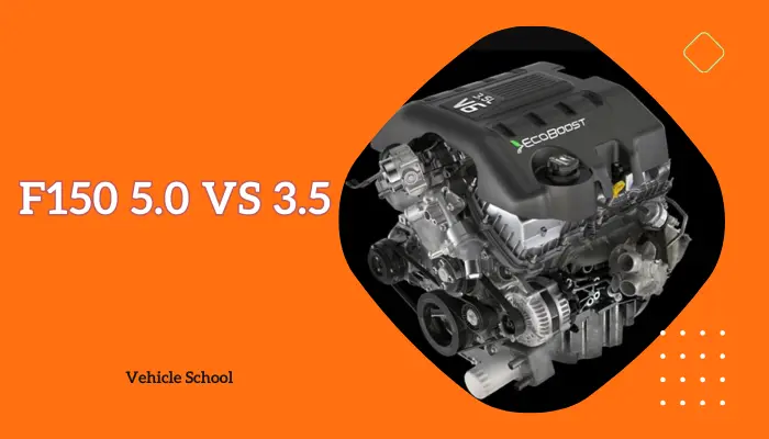 F150 5.0 vs 3.5: Which Is The Best F150 Engine?