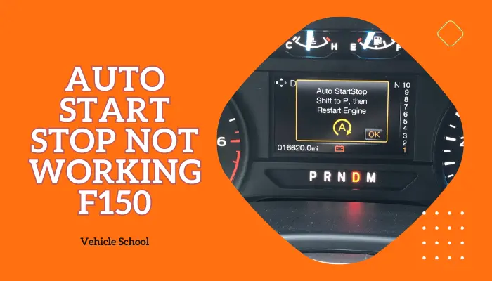 Auto Start Stop Not Working F150: Solution & Reset Guide